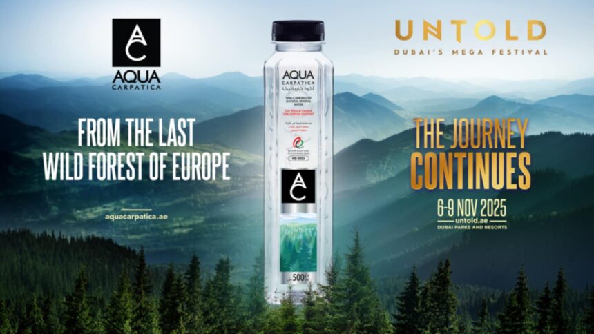 aqua carpatica revine la untold dubai 2025 ca partener oficial de hidratare consolidand strategia de expansiune in 25 tari 68e7965a0b636